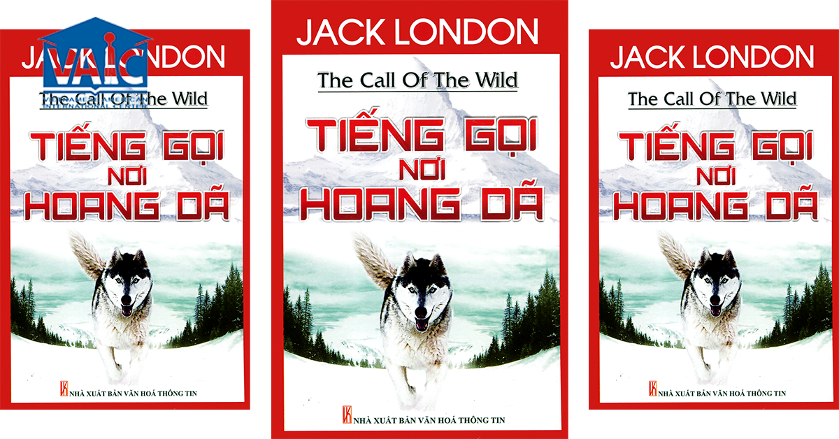 The Call Of The Wild (Tiếng Gọi Nơi Hoang Dã ) – Jack London