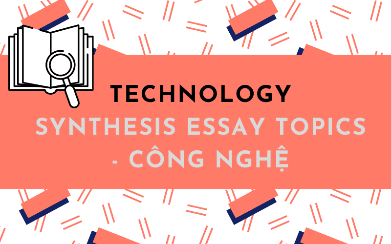 technology synthesis essay