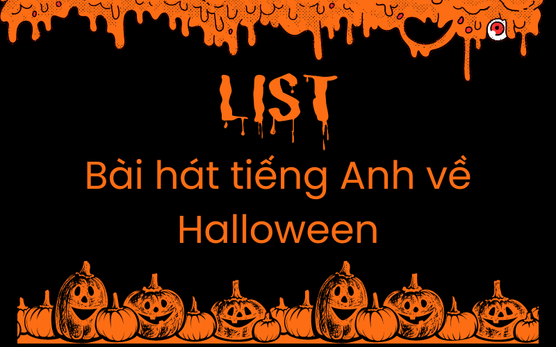 Bài hát tiếng Anh về Halloween