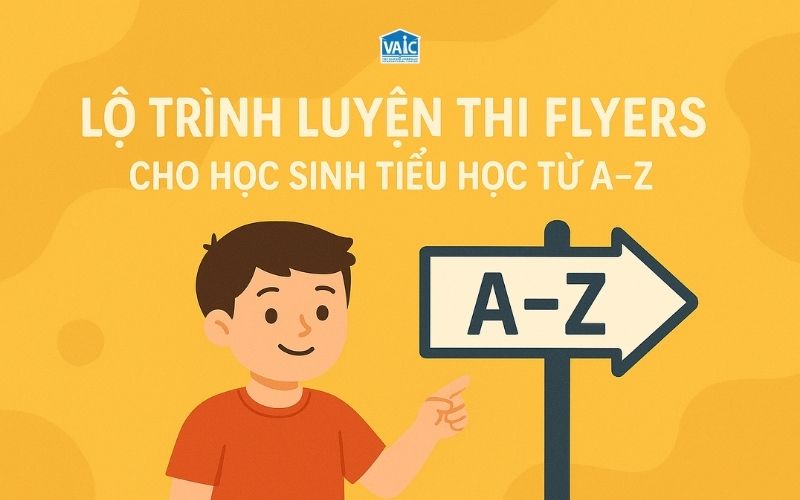 lộ trình luyện thi Flyers