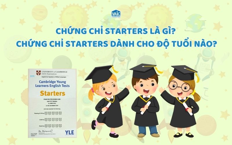 chứng chỉ Starters là gì
