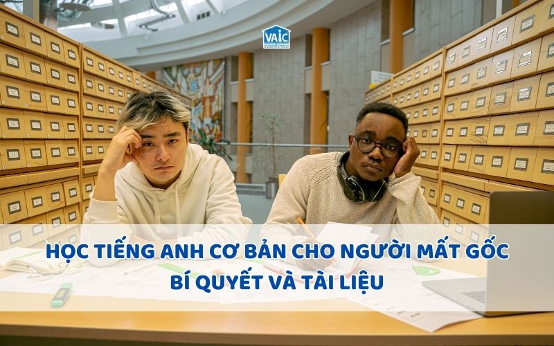 học tiếng Anh cơ bản cho người mất gốc