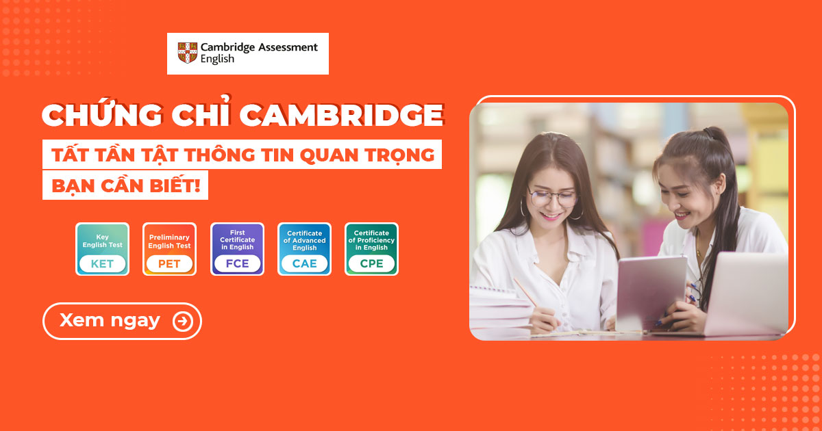 Phí đăng ký thi chứng chỉ cambridge hướng dẫn từ a–z