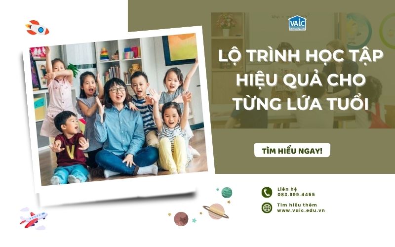 lộ trình học tập hiệu quả cho từng lứa tuổi