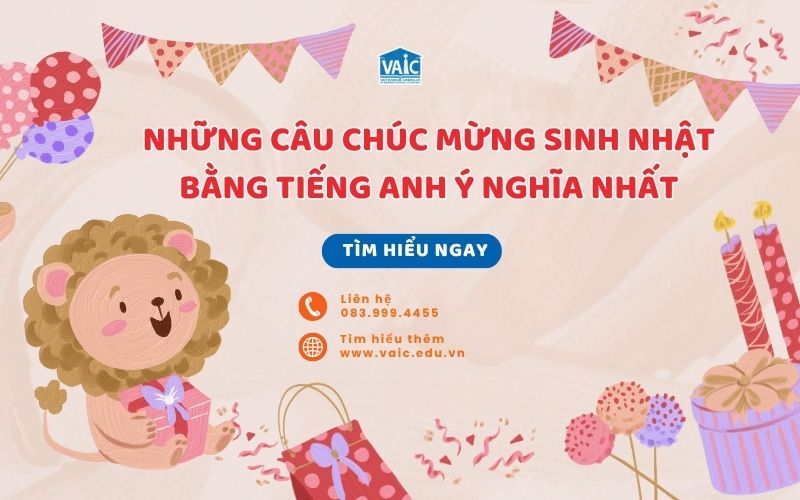 Những câu chúc mừng sinh nhật bằng tiếng Anh ý nghĩa nhất