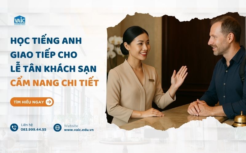 tiếng anh giao tiếp cho lễ tân khách sạn
