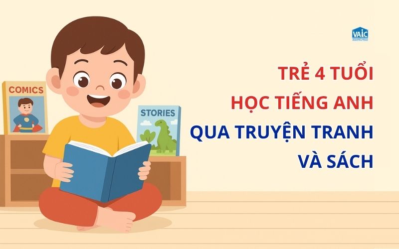 trẻ 4 tuổi học tiếng Anh qua truyện tranh