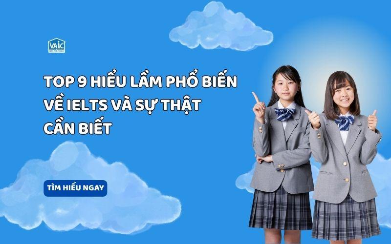 những hiểu lầm phổ biến về IELTS